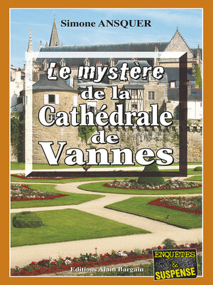 cover image of Le mystère de la Cathédrale de Vannes